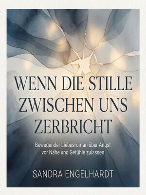 cover image of Wenn die Stille zwischen uns zerbricht